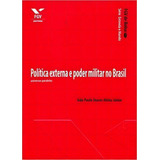 august alsina-august alsina Politica Externa E Poder Militar No Brasil De Junior Alsina Editora Fgv Em Portugues
