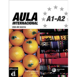 Aula Internacional A1 A2 Libro Del Alumno Libro Del Alumno De Augustin Garmendia Vol 1 Editorial Difusión Capa Mole Em Espanhol 1999