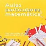 Aulas Particulares Matemática 900 Exercícios Classe 1 4 Aritmética Básica Divisão Até 100 Portuguese Edition 