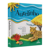 Aurelinho Dicionario Infantil Ilustrado