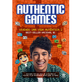 Authenticgames Vivendo Uma Vida Autêntica 2 De Authenticgames Editorial Astral Cultural Editora Ltda Tapa Mole En Português 2018