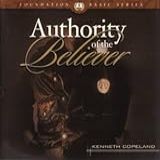 Authority Of The Believer By Kenneth Copeland On 6 Audio CD S Foundation Basic Series 9 Audio CD Kenneth Copeland
