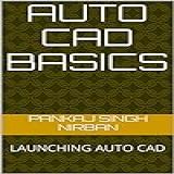 AUTO CAD BASICS LAUNCHING AUTO CAD English Edition 