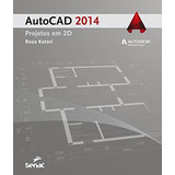 Autocad 2014 Projetos Em 2d