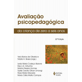 Avaliação Psicopedagógica Da Criança De Zero A Seis Anos De Barone Leda Maria Codeço Série Psicopedagogia E Psicanálise Editora Vozes Ltda Capa Mole Em Português 2015
