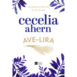 Ave lira De Cecelia Ahern Editora Harpercollins Capa Mole Edição 1 Em Português 2024