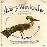Aviary Wonders Inc Spring Catalog