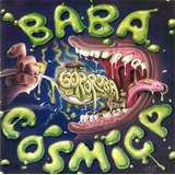 baba cósmica-baba cosmica Cd Baba Cosmica Gororoba