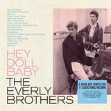 baby doll-baby doll Cd The Everly Brothers Hey Doll Baby