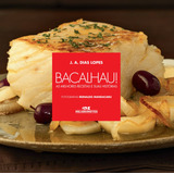 Bacalhau As Melhores Receitas E Suas Histórias De Dias Lopes J A Arte Culinária Especial Editorial Editora Melhoramentos Ltda Tapa Mole En Português 2019