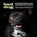 Bad Dog Pit Bull Politics