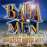 Baha Men Greatest Movie