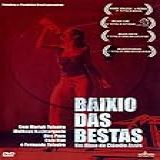 Baixio Das Bestas Baixio Das Bestas Cláudio Assis