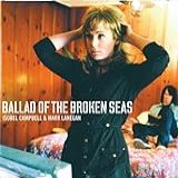 Ballad Of The Broken Seas  Audio CD  Campbell  Isobel And Lanegan  Mark