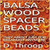BALSA WOOD SPACER BEADS  THEY