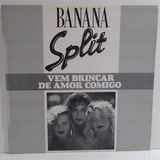 Banana Split 1992 Vem Brincar De