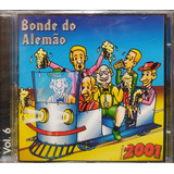 Banda 2001 Bonde Do Alemão Cd Original Lacrado