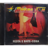 Banda Brilha Som Festa E Bate  Coxa Cd Original Lacrado