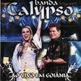 Banda Calypso Ao Vivo Em Goiania