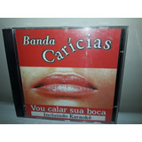 banda carícias-banda caricias Cd Banda Caricias Eu Vou Calar Sua Boca
