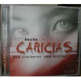 banda carícias-banda caricias Cd Banda Caricias Pra Conhecer Uma Mulher B83