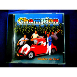 banda champion-banda champion Cd Banda Champion Chofer De Taxi Tomara Que Caia Livreto