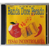 banda doce pecado-banda doce pecado Cd Forro Banda Doce Pecado Tesao Incontrolavel Vol1