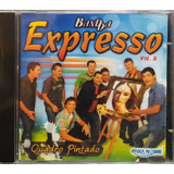 Banda Expresso Quadro Pintado Vol 8 Cd Original Lacrado
