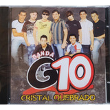 banda g10-banda g10 Banda G10 Cristal Quebrado Cd Original Lacrado