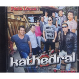 banda kathedral-banda kathedral Banda Kathedral Festa Louca Cd Original Lacrado