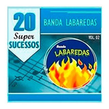 Banda Labaredas   20 Super Sucessos Volume 2   Cd