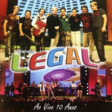 banda legal-banda legal Cd Banda Legal Ao Vivo 10 Anos