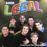 banda legal-banda legal Cd Banda Legal Champagne Pra Comemorar