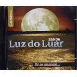 banda luará-banda luara Banda Luz Do Luar So As Melhores Cd Original Novo
