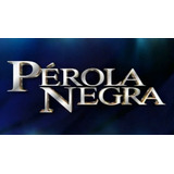 banda pérola negra-banda perola negra Dvd Novela Perola Negra Com Menu Cleo Ventura Frete Gratis