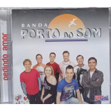 Banda Porto Do Som Pedindo Amor Cd Original Lacrado