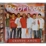 Banda Reprises Grande Amor Cd Original