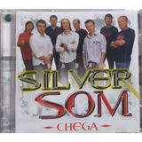 Banda Silver Som Chega Cd Original