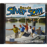 Banda Silver Som Meu Carro Velho Cd Original Lacrado