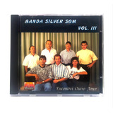 Banda Silver Som Vol 3 Encontrei Outro Amor Cd Original Novo