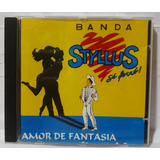 banda styllus-banda styllus Cd Banda Styllus Amor De Fantasia