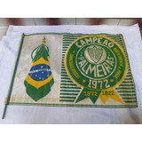 Bandeira Antiga Palmeiras Campeão 1972 Para