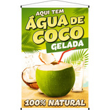 Banner Gigante Vende se Aqui Tem Água De Coco 100x150cm