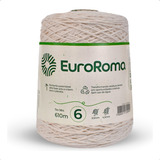 Barbante Cru 600g Euroroma Crochê Escolha N 4 6 8 10 12