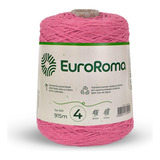 Barbante Euroroma 915m Fio 4 Eurofios Diversas Cores Crochê