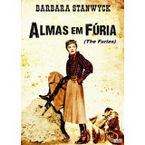 Barbara Stanwyck Almas Em Fúria the Furies 1950