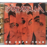 barbarella-barbarella Barbarella De Cara Nova Cd Original Lacrado