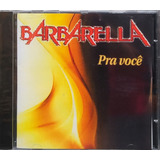 barbarella-barbarella Barbarella Pra Voce Cd Original Lacrado