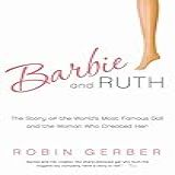 Barbie And Ruth The Story