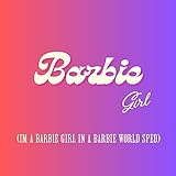 Barbie Girl I M A